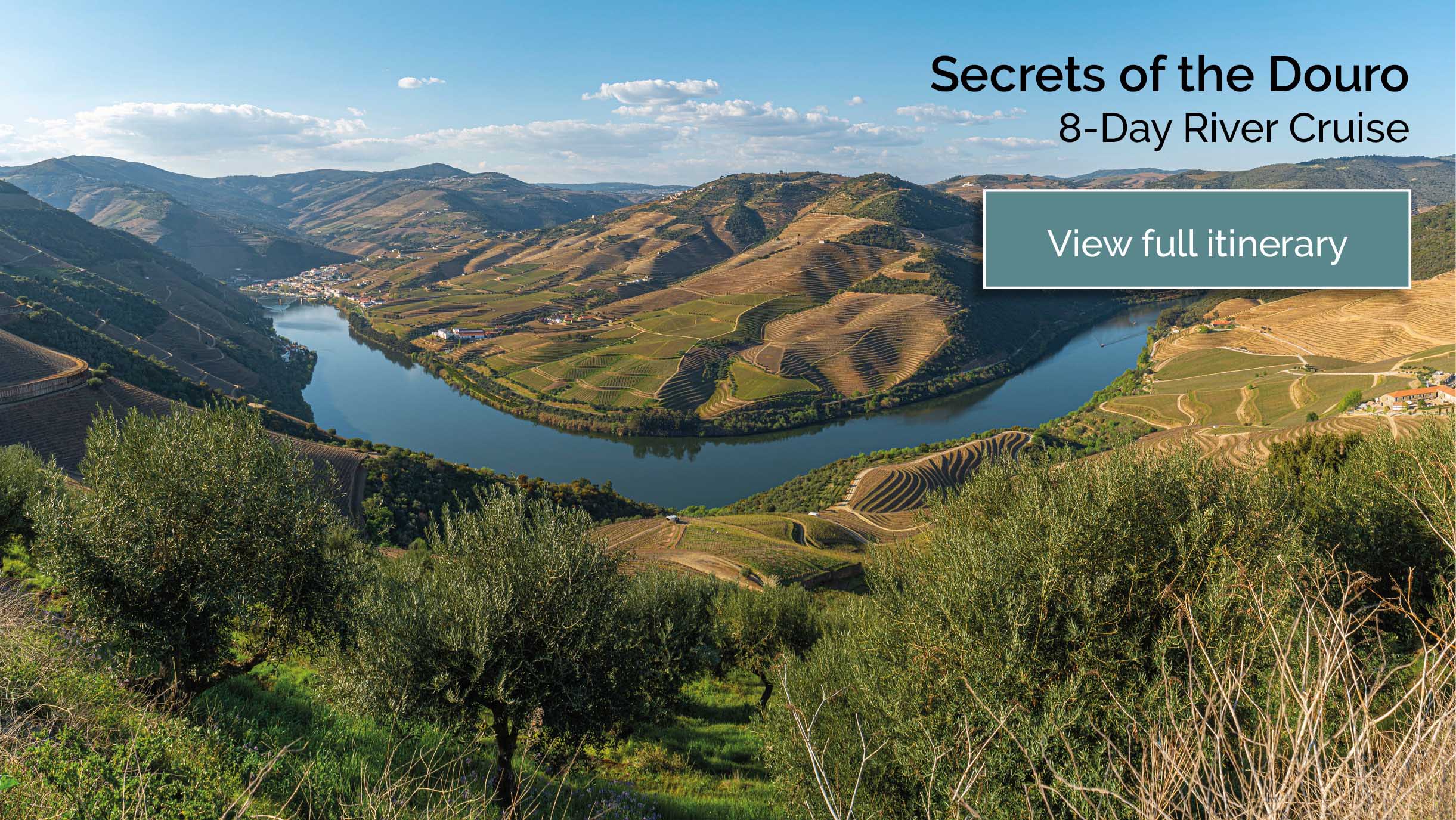 view the full Secrets of the Douro 8-Day River Cruise itinerary here 